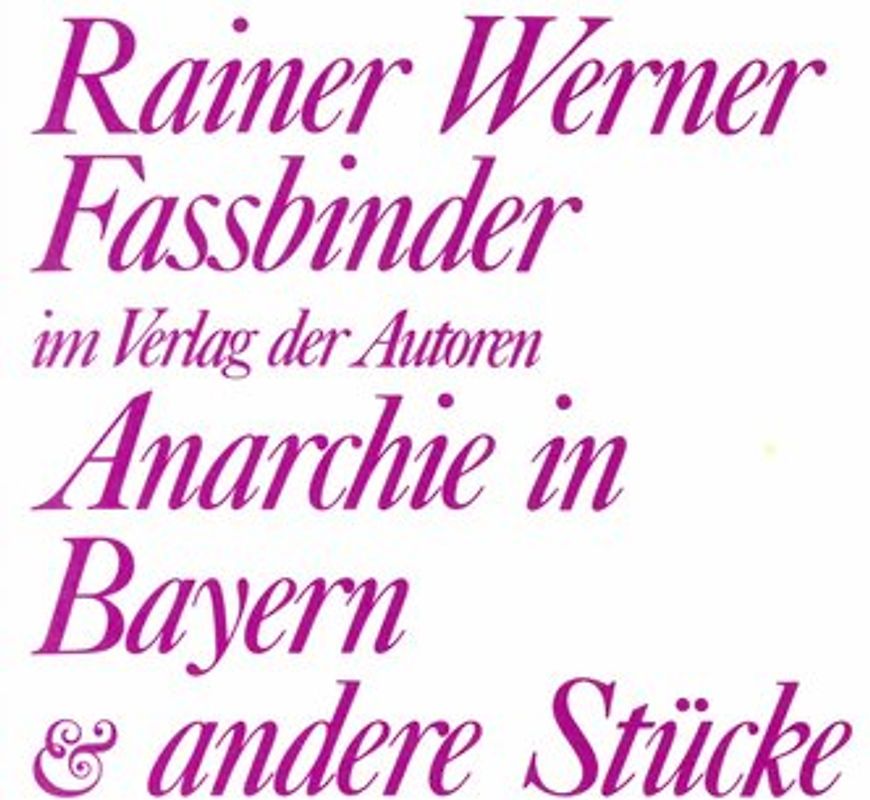 Anarchie in Bayern und andere Stücke
