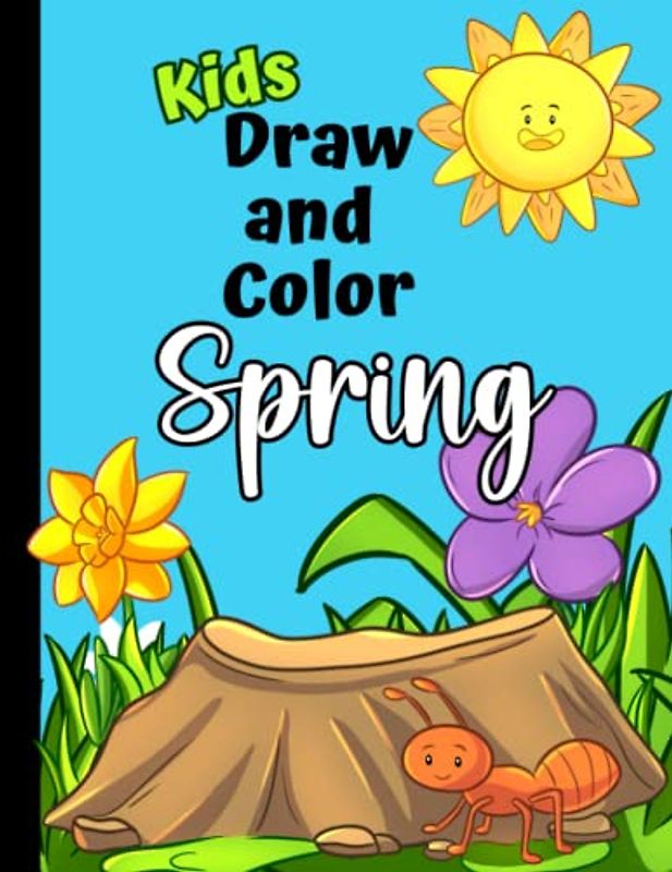 Kids Draw and Color Spring: Activity Book for Kids