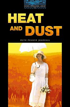 Oxford Bookworms Library / 10. Schuljahr, Stufe 2 - Heat and Dust