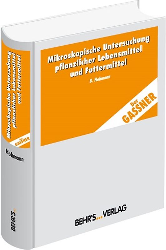 Mikroskopische Untersuchung pflanzlicher Lebensmittel und Futtermittel