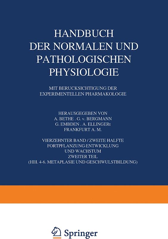Handbuch der Normalen und Pathologischen Physiologie Fortpflanzung Entwicklung und Wachstum