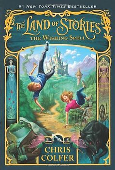 The Land of Stories: The Wishing Spell - Colfer, Chris