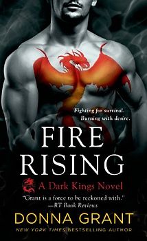 Fire Rising: A Dragon Romance: A Dark Kings Novel