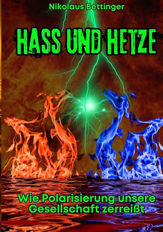 Hass und Hetze