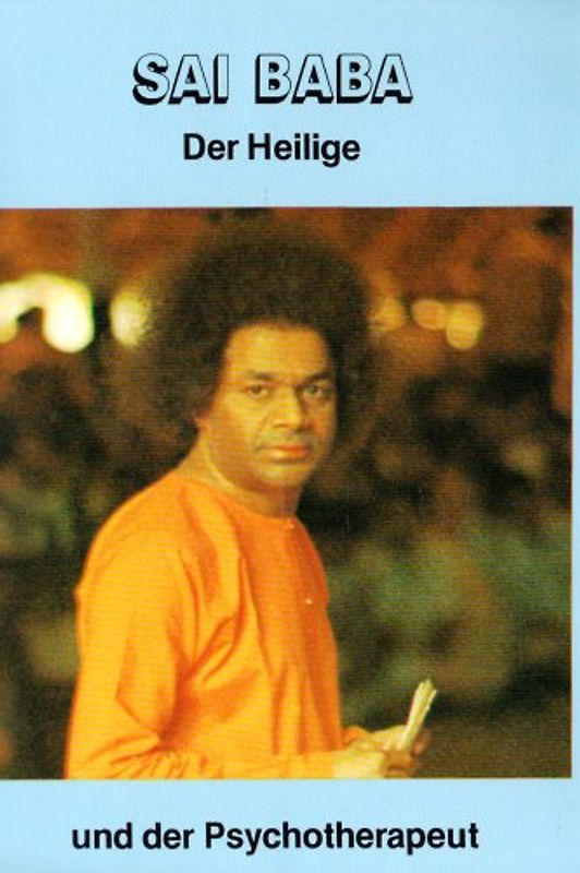 Sai Baba, der Heilige und der Psychotherapeut
