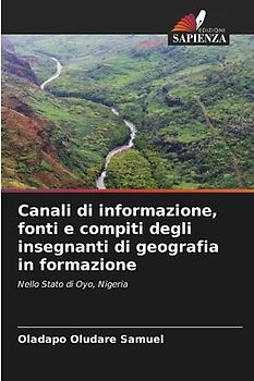 Canali di informazione, fonti e compiti degli insegnanti di geografia in formazione