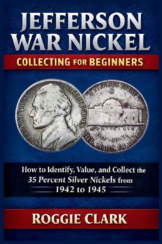 Jefferson War Nickel Collecting for Beginners