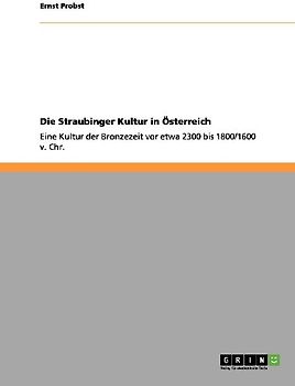 Die Straubinger Kultur in Österreich