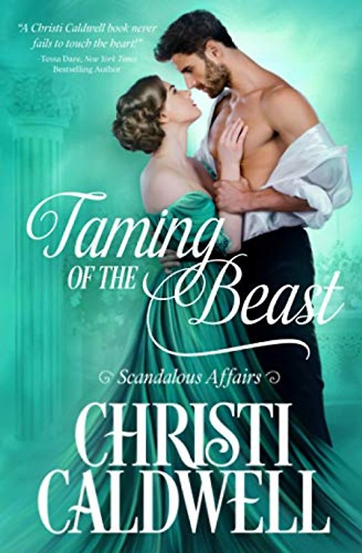 Taming of the Beast (Scandalous Affairs, Band 2)