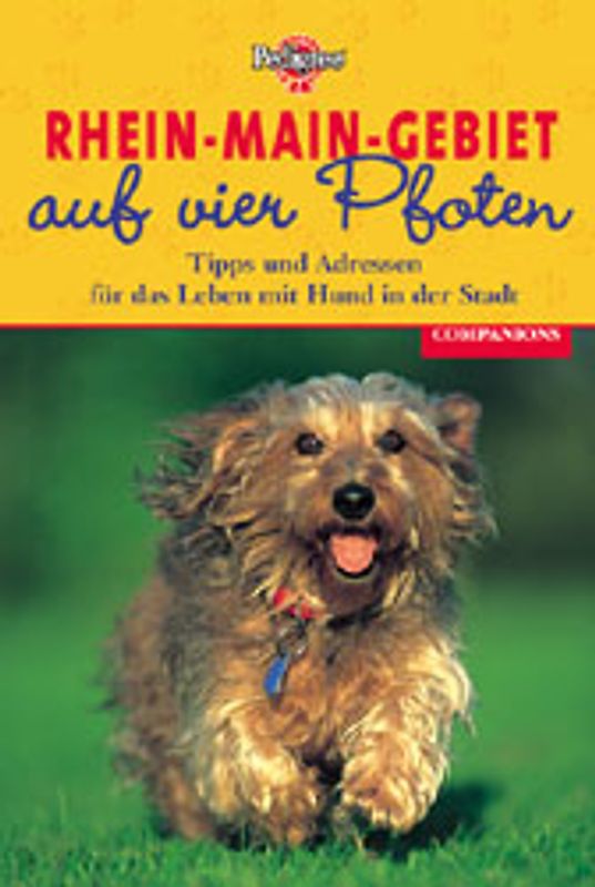 Rhein-Main-Gebiet auf vier Pfoten. Tipps und Adressen für das Leben mit Hund in der Stadt