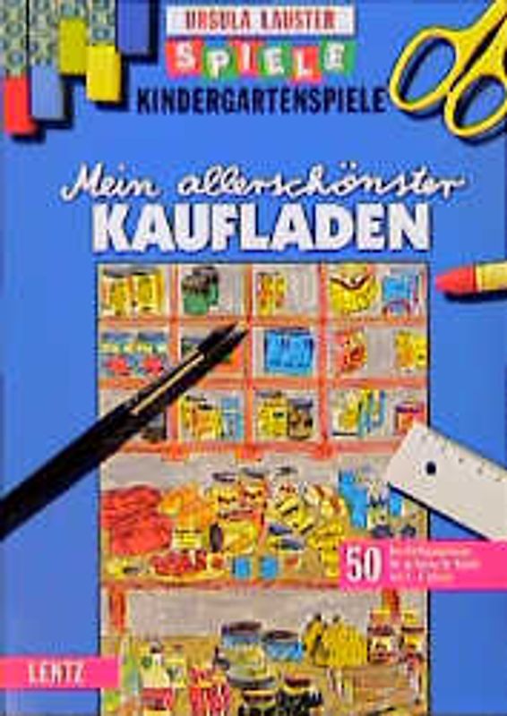 Mein allerschönster Kaufladen. 50 Beschäftigungsideen für zu Hause für Kinder von 4-6 Jahren
