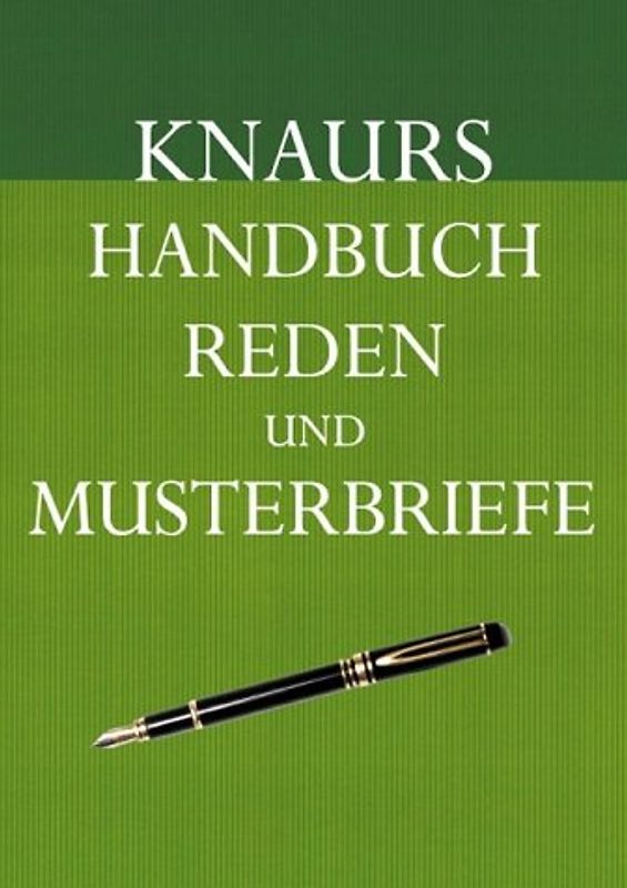 Knaurs Handbuch der Reden und Musterbriefe