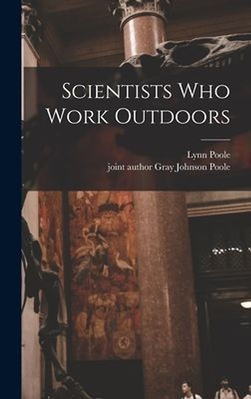Scientists Who Work Outdoors