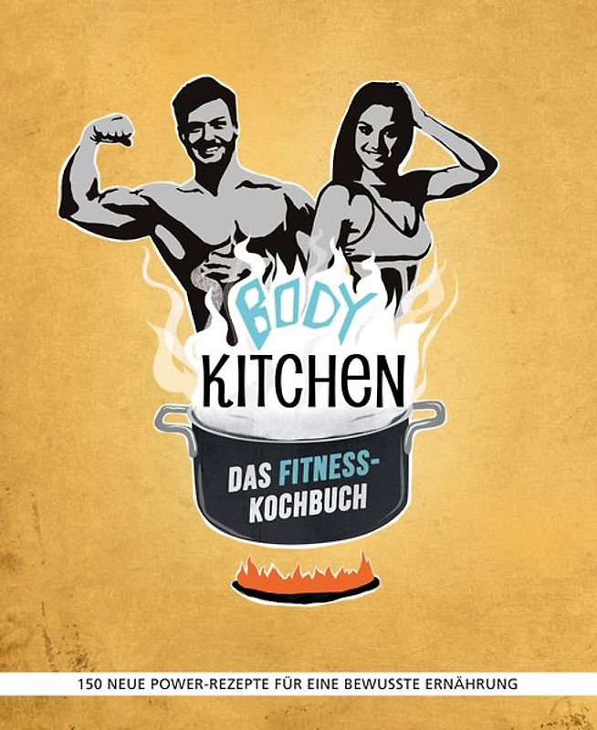 Body Kitchen – Das Fitness-Kochbuch