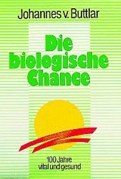 Die biologische Chance