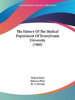 The History Of The Medical Department Of Transylvania University (1905)