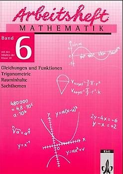 Arbeitshefte Mathematik - Neubearbeitung / Gleichungen und Funktionen, Trigonometrie, Sachthemen