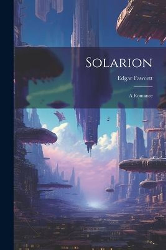 Solarion: A Romance