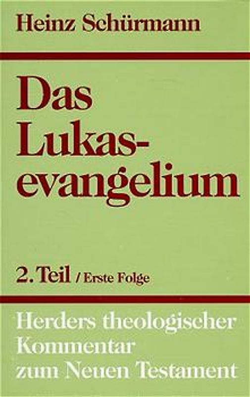 Herders theologischer Kommentar zum Neuen Testament / Lukasevangelium