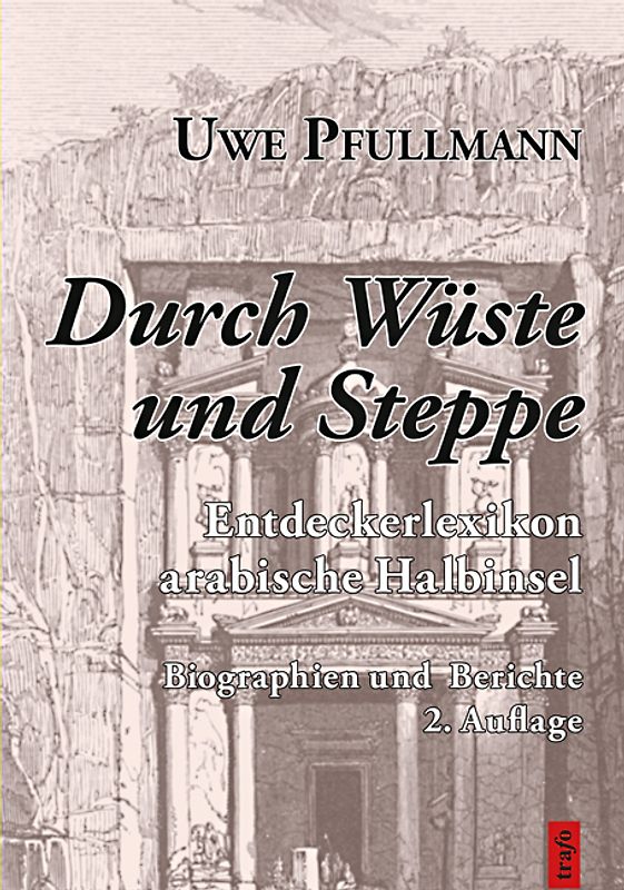 Durch Wüste und Steppe. Entdeckerlexikon arabische Halbinsel