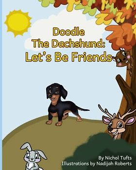 Doodle the dachshund: Let's be friends