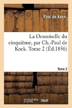 La Demoiselle Du Cinquième. Tome 2
