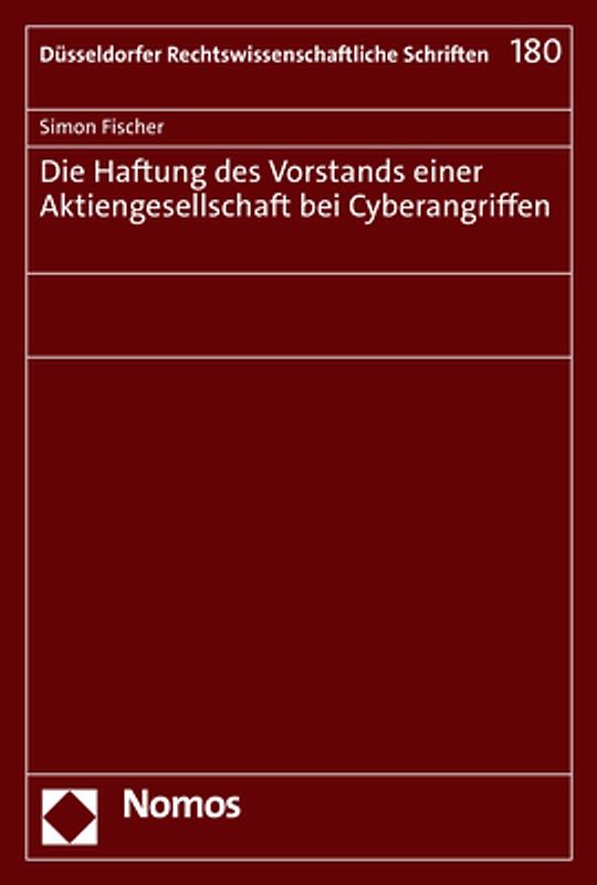 Die Haftung des Vorstands einer Aktiengesellschaft bei Cyberangriffen