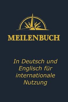 Meilenbuch Deutsch Englisch: Nachweis praktischer Erfahrung im Wassersport: Seemeilennachweise für den neuen Sportküstenschifferschein, für den ... und den Sporthochseeschifferschein | A5