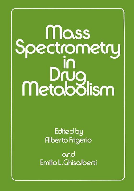 Mass Spectrometry in Drug Metabolism