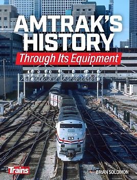 Amtrak's History Through It's Equipment