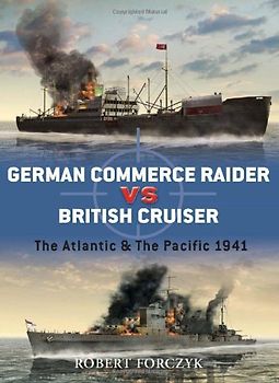 German Commerce Raider vs British Cruisers (Duel) - Robert Forczyk