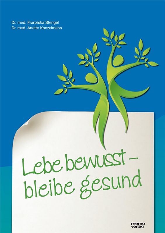 Lebe bewusst - Bleibe gesund