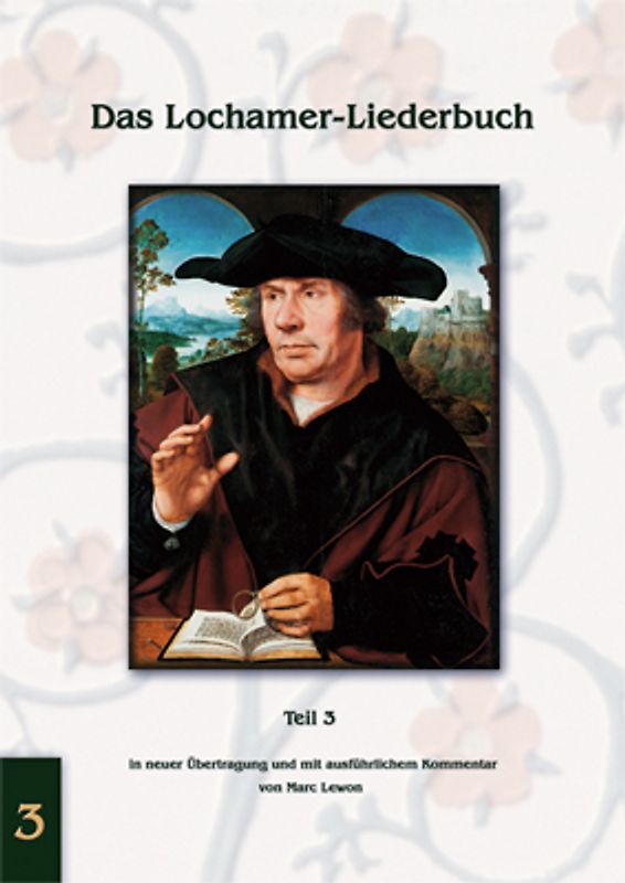 Das Lochamer Liederbuch / Das Lochamer-Liederbuch - Band 3