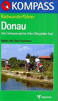 Radwanderführer Donau - vom Schwarzwald bis Wien (Neusiedler See)