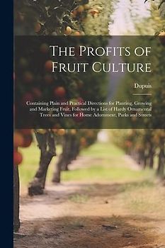 The Profits of Fruit Culture