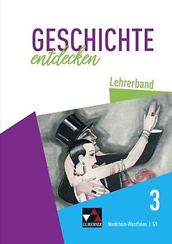 Geschichte entdecken – Nordrhein-Westfalen / Geschichte entdecken NRW LB 3