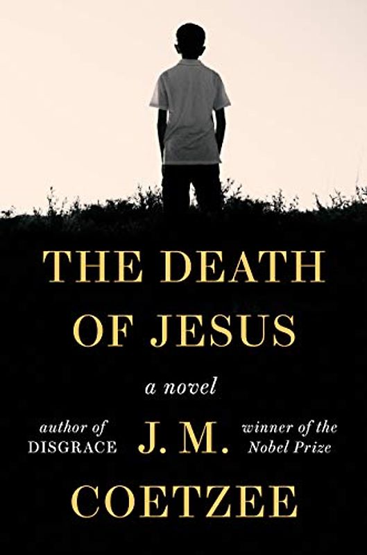 The Death of Jesus: A Novel (Jesus-trilogy, 3)