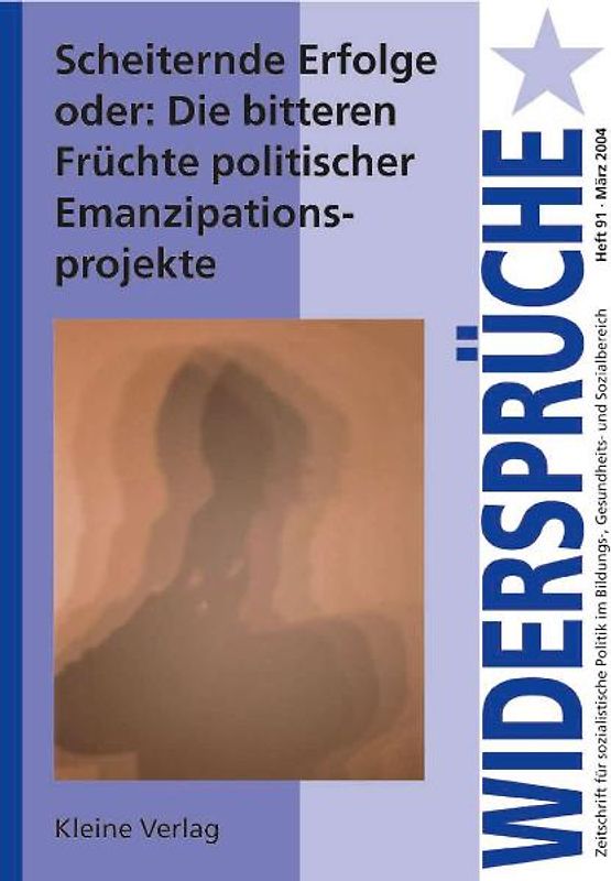 Scheiternde Erfolge oder: Die bitteren Früchte politischer Emanzipationserfolge