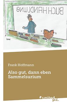 Also gut, dann eben Sammelsurium