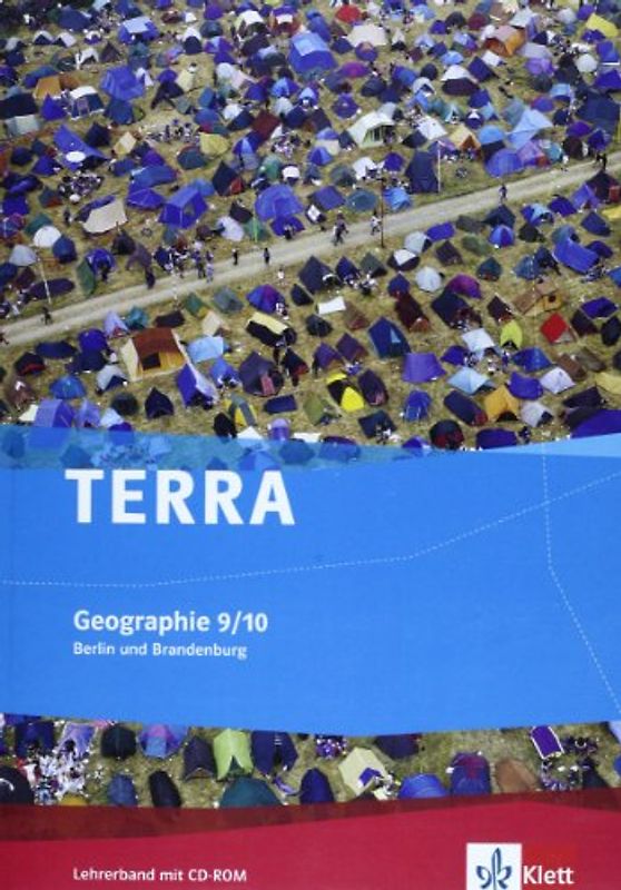 TERRA Geographie 9/10. Ausgabe Berlin, Brandenburg Gymnasium, Integrierte Sekundarschule, Oberschule