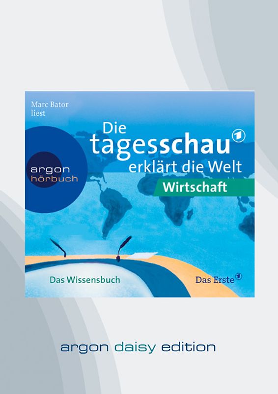 Die Tagesschau erklärt die Welt: Wirtschaft (DAISY Edition)