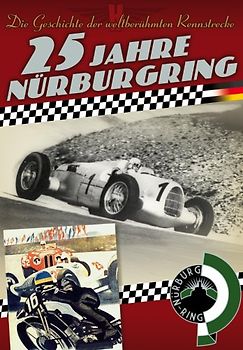 25 Jahre Nürburgring - Die Geschichte der weltberühmten Rennstrecke DVD
