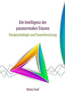 Die Intelligenz der paranormalen Träume