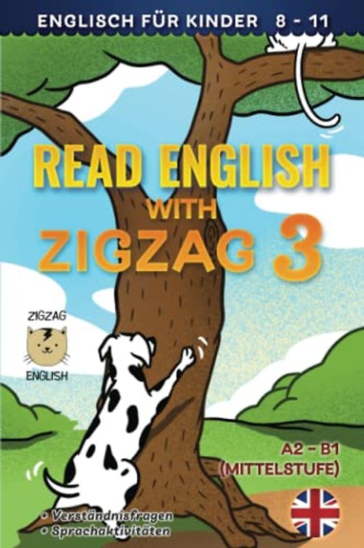READ ENGLISH WITH ZIGZAG 3: Englisch für Kinder (Read English with Zigzag (Englisch mit Deutsch), Band 3)