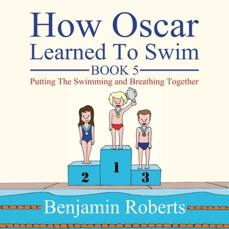 How Oscar Learned To Swim: Putting The Swimming and Breathing Together
