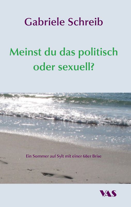 Meinst du das politisch oder sexuell?