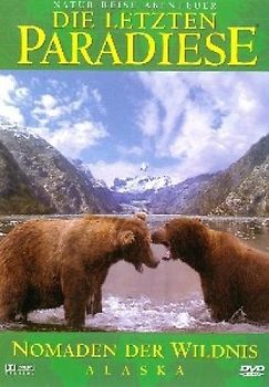 Die Letzten Paradiese Vol. 19: Alaska - Nomaden der Wildnis DVD