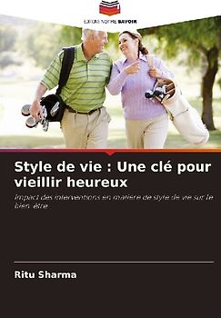 Style de vie : Une clé pour vieillir heureux