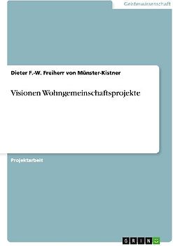Visionen Wohngemeinschaftsprojekte