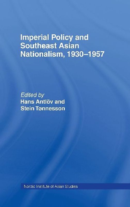 Imperial Policy and Southeast Asian Nationalism